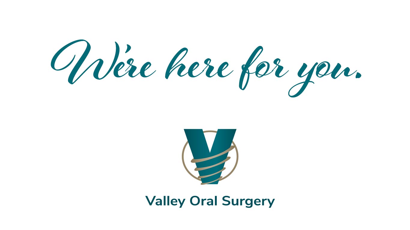 Valley Oral Surgery Oral Surgery and Dental Implants With Offices in